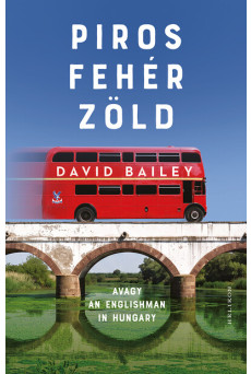 Piros, fehér, zöld - avagy An Englishman in Hungary