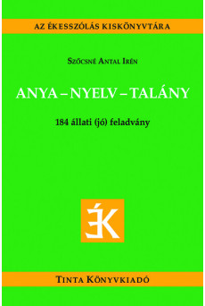 Anya-nyelv-talány - Állati (jó) feladványok - Az ékesszólás kiskönyvtára