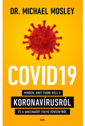 COVID19 - Minden, amit tudni kell a koronavírusról és a vakcináért folyó versenyről