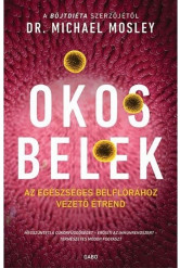Okos belek - Az egészséges bélflórához vezető étrend