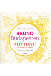 Pest fényei lépésről lépésre