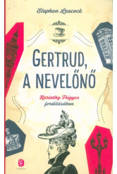 Gertrud, a nevelőnő
