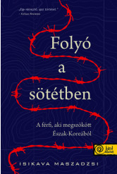 Folyó a sötétben – A férfi, aki megszökött Észak-Koreából