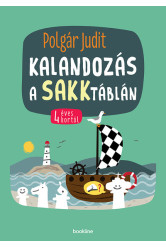 Kalandozás a sakktáblán - 4 éves kortól (új kiadás)