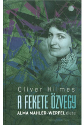 A fekete özvegy - Alma Mahler-Werfel élete