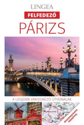 Párizs - Lingea felfedező /A legjobb városnéző útvonalak összehajtható térképpel