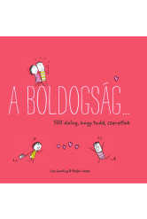 A boldogság… - 500 dolog, hogy tudd, szeretlek