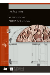 Az esztergomi Porta speciosa