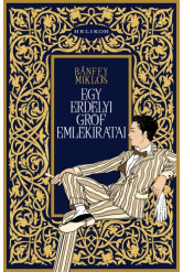 Egy erdélyi gróf emlékiratai (e-könyv)