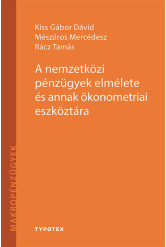A nemzetközi pénzügyek elmélete és annak ökonometriai eszköztára