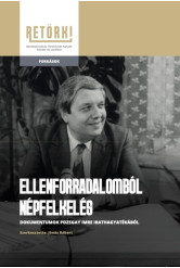 Ellenforradalomból népfelkelés - Dokumentumok Pozsgay Imre irathagyatékából