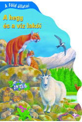 A Föld állatai - A hegy és a víz lakói