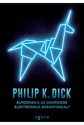 Álmodnak-e az androidok elektronikus bárányokkal (e-könyv)