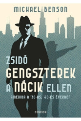 Zsidó gengszterek a nácik ellen - Amerika a '30-as, '40-es években