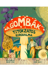 A gombák titokzatos birodalma