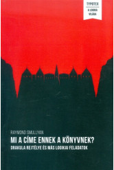Mi a címe ennek a könyvnek? /Drakula rejtélye és más logikai feladatok