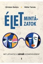 Életmintázatok - Mit láthatsz a sémák szemüvegében?