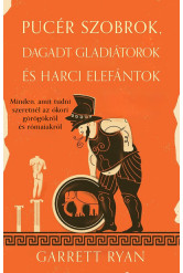 Pucér szobrok, dagadt gladiátorok és harci elefántok