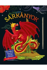 Rejtőzködő sárkányok - Kifestőfüzet kaparós és színezős oldalakkal