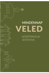 Mindennap veled - Középiskolai áhítatok
