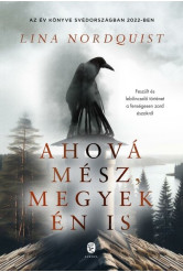 Ahová mész, megyek én is