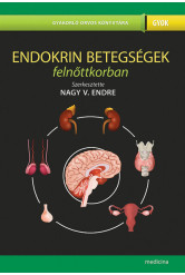 Endokrin betegségek felnőttkorban (2. kiadás) - Gyakorló Orvos Könyvtára