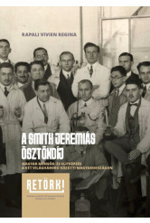 A Smith Jeremiás ösztöndíj - Magyar mérnök- és elitképzés a két világháború közötti Magyarországon