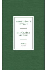 Mi történik velünk?