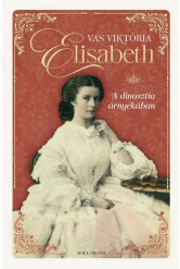 Elisabeth - A dinasztia árnyékában