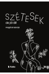 Szétesek, de jól áll!