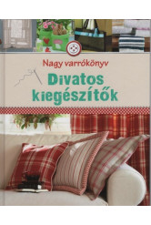 Divatos kiegészítők - Nagy varrókönyv