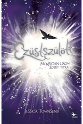 Ezüstszülött - Morrigan Crow sötét titka - Nevermoor