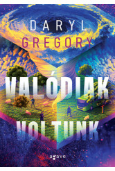 Valódiak voltunk