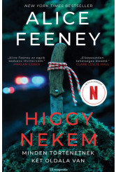 Higgy nekem – Minden történetnek két oldala van