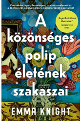 A közönséges polip életének szakaszai - Varázslatos regény barátságról, az első szerelemről és a döntésekről, amelyek örökre meg