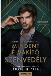 Mindent elvakító szenvedély - Kegyetlen milliárdosok - Alex