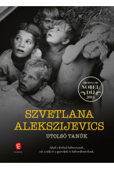 Utolsó tanúk - Gyermekként a második világháborúban (új kiadás)