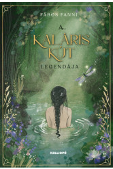 A Kaláris kút legendája