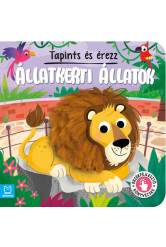Tapints és érezz - Állatkerti állatok - Érzékfejlesztő könyvecske
