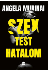 Szex, test, hatalom