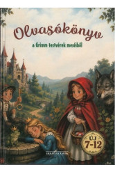 Olvasókönyv a Grimm testvérek meséiből