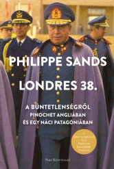 Londres 38. - A büntetlenségről – Pinochet Angliában és egy náci Patagóniában