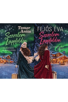 Szerelem Lappföldön - A megtalált ünnep - Találkozás a Mikulással